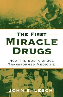 The First Miracle Drugs - 