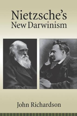 Nietzsche's New Darwinism - John Richardson