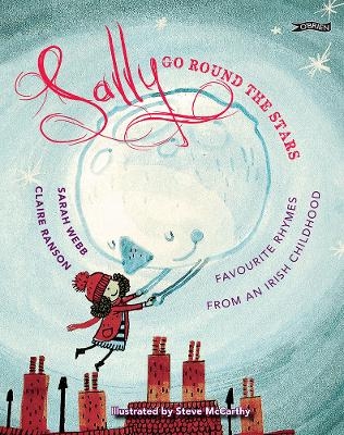 Sally Go Round The Stars - Sarah Webb, Claire Ranson