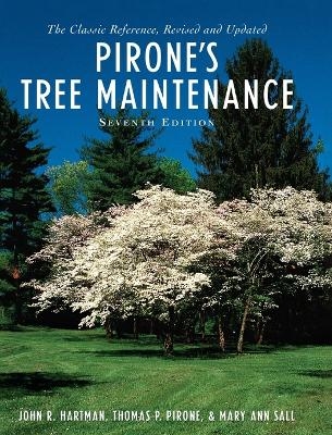 Pirone's Tree Maintenance - John R. Hartman, Thomas P. Pirone, Mary Ann Sall