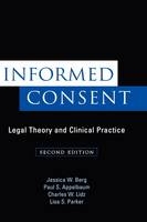 Informed Consent - Jessica W. Berg, Paul S. Appelbaum, Charles W. Lidz, Lisa S. Parker