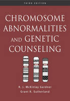 Chromosome Abnormalities and Genetic Counseling - R. J. M. Gardner, Grant R. Sutherland