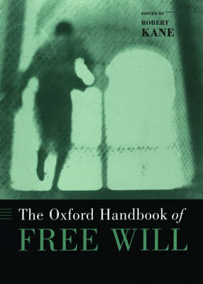 The Oxford Handbook of Free Will - Robert Kane