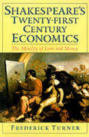 Shakespeare's Twenty-First Century Economics - 