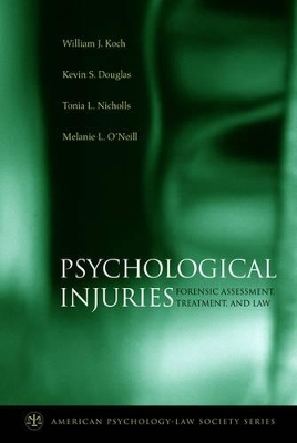 Psychological Injuries - William J. Koch, Kevin S. Douglas, Tonia L. Nicholls, Melanie L. O'Neill