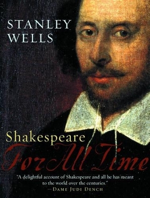 Shakespeare: For All Time - Stanley Wells
