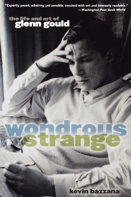 Wondrous Strange - Kevin Bazzana