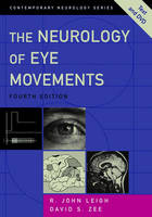 The Neurology of Eye Movements - R. John Leigh