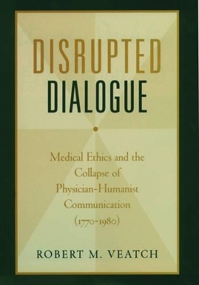 Disrupted Dialogue - Robert M. Veatch