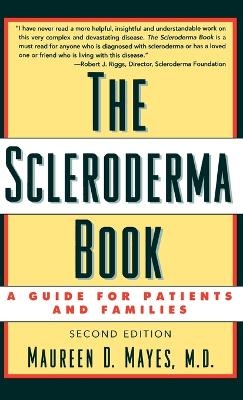 The Scleroderma Book - Maureen D. Mayes