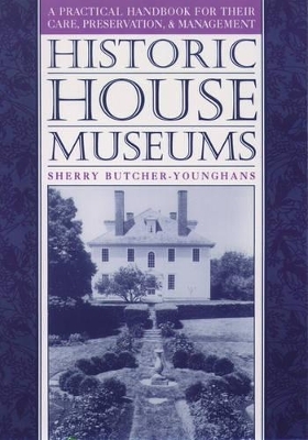 Historic House Museums - Sherry Butcher-Younghans