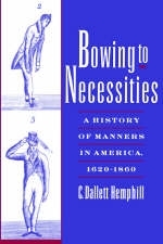 Bowing to Necessities - C. Dallett Hemphill