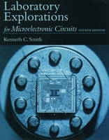 Laboratory Explorations for Microelectronic Circuits - Adel S. Sedra, Kenneth C. Smith