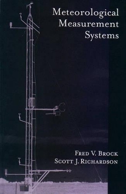 Meteorological Measurement Systems - Fred V. Brock, Scott J. Richardson