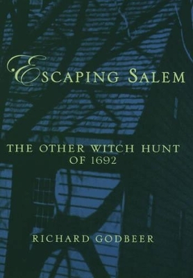 Escaping Salem -  Godbeer