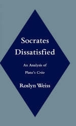 Socrates Dissatisfied - Roslyn Weiss