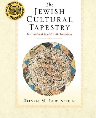 The Jewish Cultural Tapestry - Steven M. Lowenstein