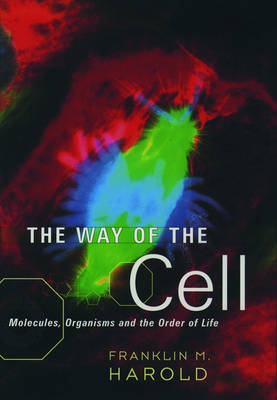 The Way of the Cell - Franklin M. Harold