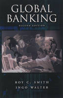 Global Banking - Roy C. Smith, Ingo Walter