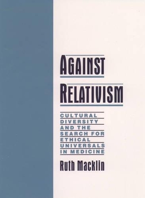 Against Relativism - Ruth Macklin