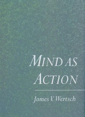 Mind as Action - James V. Wertsch