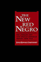 The New Red Negro - James Edward Smethurst