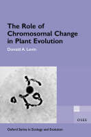 The Role of Chromosomal Change in Plant Evolution - Donald A. Levin