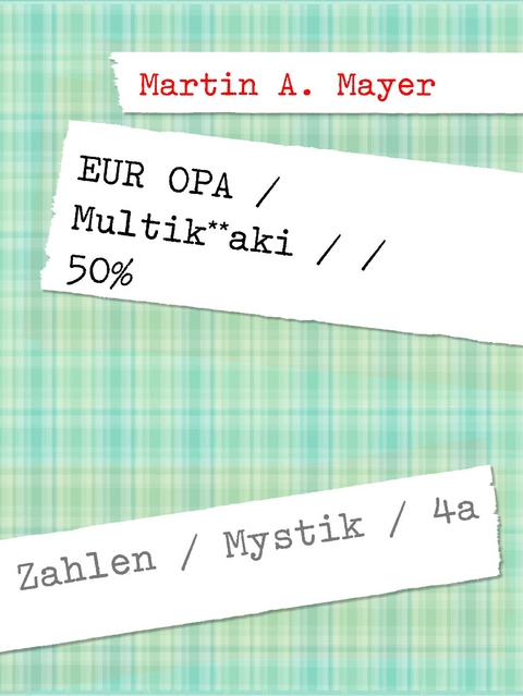 EUR OPA  /  Multik**aki  / / 50% - Martin A. Mayer