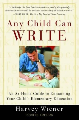 Any Child Can Write - Harvey S. Wiener