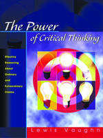 The Power of Critical Thinking - Lewis Vaughn