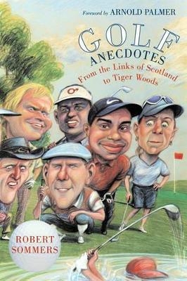 Golf Anecdotes - Robert Sommers