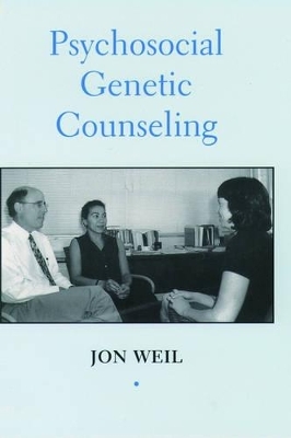 Psychosocial Genetic Counseling - Jon Weil