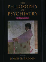 The Philosophy of Psychiatry - 