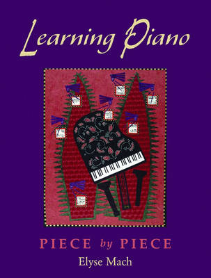 Learning Piano: Includes CD - Elyse Mach