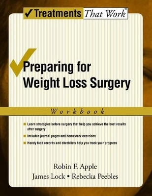 Preparing for Weight Loss Surgery - Robin F. Apple, James Lock, Rebecka Peebles