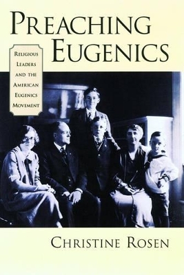 Preaching Eugenics - Christine Rosen