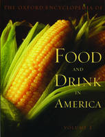 The Oxford Encyclopedia of Food and Drink in America