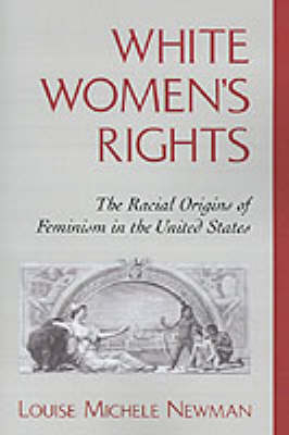 White Women's Rights - Louise Michele Newman