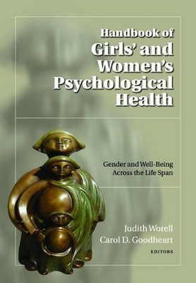 Handbook of Girls' and Women's Psychological Health - Carol D. Goodheart