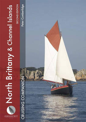 North Brittany & Channel Islands Cruising Companion - Peter Cumberlidge