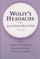 Wolff's Headache and Other Head Pain - Harold G. Wolff