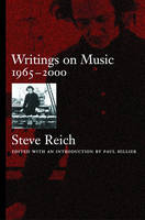 Writings on Music, 1965-2000 - Steve Reich