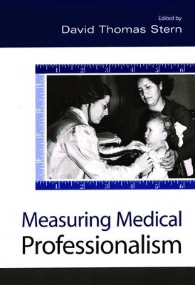 Measuring Medical Professionalism - David Thomas Stern