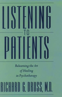 Listening to Patients - Richard Druss