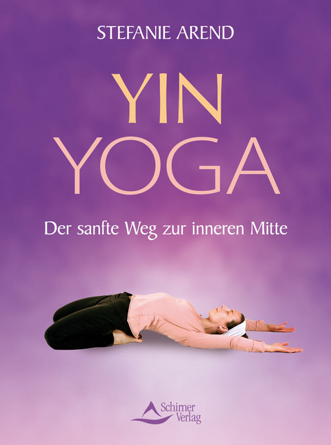 Yin Yoga - Stefanie Arend