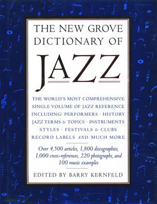 The New Grove Dictionary of Jazz - Barry Kernfeld