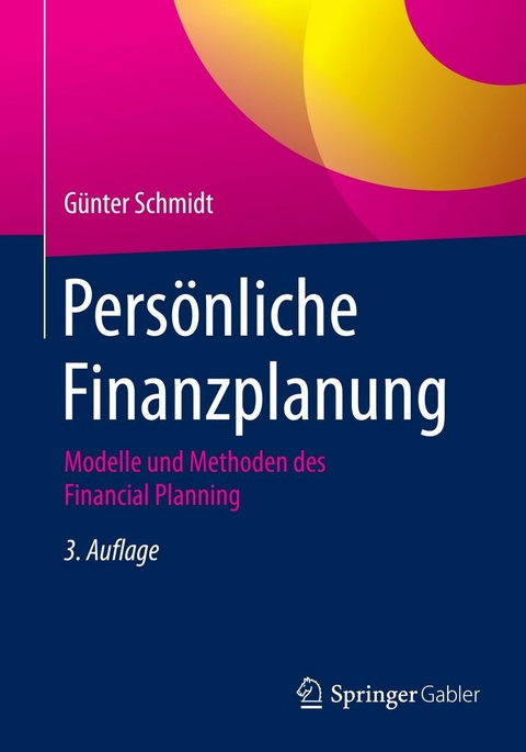 Persönliche Finanzplanung -  Günter Schmidt