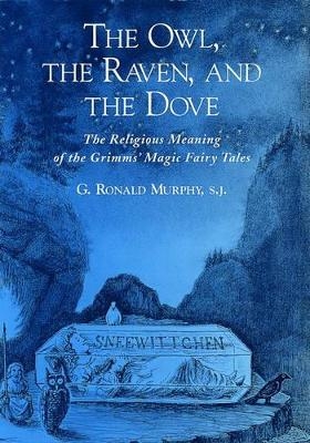 The Owl, The Raven, and the Dove - G. Ronald Murphy