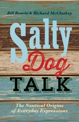 Salty Dog Talk - Bill Beavis, Richard McCloskey