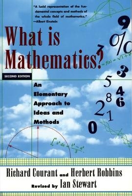 What Is Mathematics? - Richard Courant, Herbert Robbins